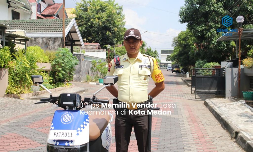 tips memilih jasa vendor keamanan di medan